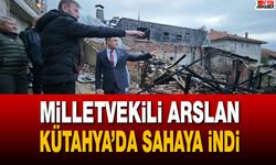 Milletvekili Arslan, Kütahya’da sahaya indi
