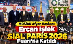 MÜSİAD Afyon Başkanı Ercan İşlek SIAL Paris 2026 Fuarı’na Katıldı