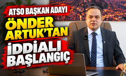 ATSO Başkan Adayı Önder Artuk’tan iddialı başlangıç