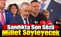 "Sandıkta son sözü millet söyleyecek"