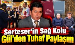 Serteser’in Sağ Kolu Gül’den Tuhaf Paylaşım