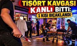 Tişört kavgası kanlı bitti! 1 kişi bıçaklandı