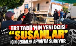 TRT Tabii’nin yeni dizisi “Susanlar” için çekimler Afyon’da sürüyor