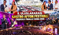 8. Uluslararası Gastro Afyon Festivali coşkulu finalle sona erdi