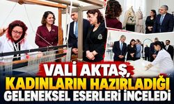 Vali Aktaş, kadınların hazırladığı geleneksel eserleri inceledi