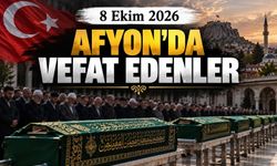 8 Ekim 2026 Afyon'da vefat edenler