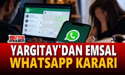 Yargıtay’dan WhatsApp kararı
