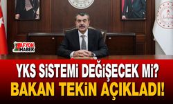 YKS sistemi değişecek mi? Bakan Tekin açıkladı!