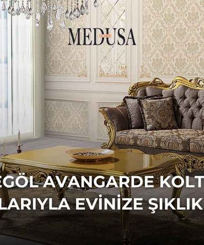 Medusa Home Avangarde Koltuk Takımlarıyla Evinize Şıklık Katın