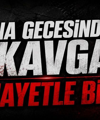 Kına gecesindeki kavga cinayetle bitti!