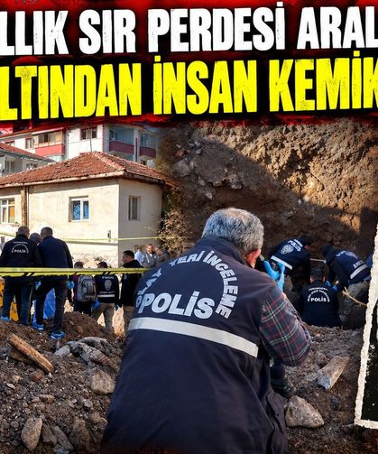 17 yıllık sır perdesi aralandı: Evinin altından insan kemikleri çıktı!