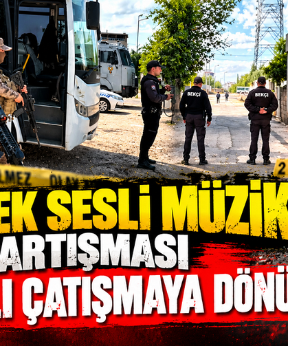 Yüksek sesli müzik tartışması silahlı çatışmaya dönüştü