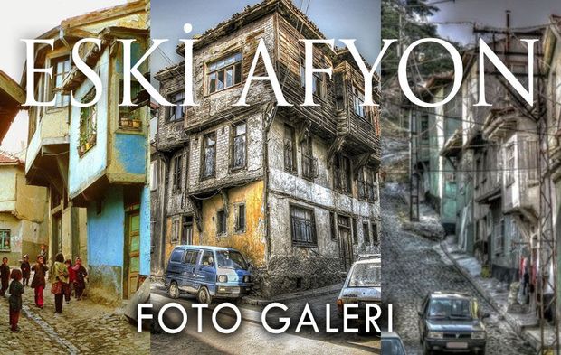 Nostalji: Eski Afyonkarahisar Mahalleleri