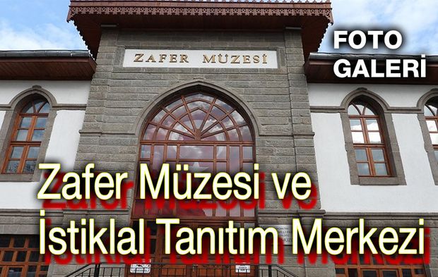 Zafer Müzesi ve İstiklal Tanıtım Merkezi