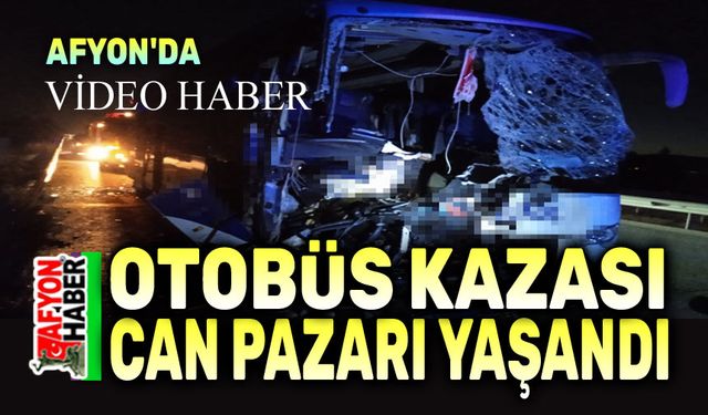 Afyon'da otobüs kazası, 1 ölü, 14 yaralı