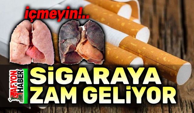 Sigaraya zam geliyor