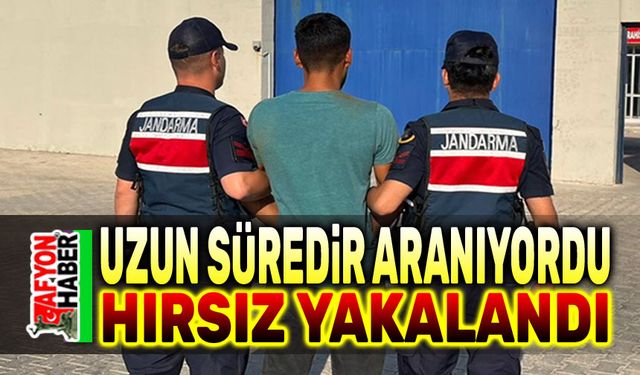 Afyon'da aranan hırsız yakalandı