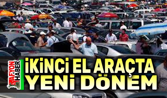 İkinci el araçta yeni dönem