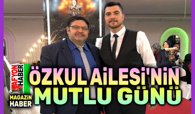 Lokman Özkul ve ailesinin mutlu günü