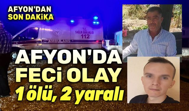 Afyonda feci olay!..