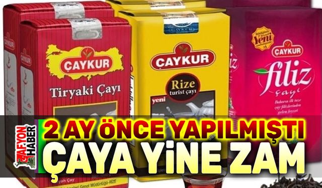 Çaykur'dan çaya büyük zam!..