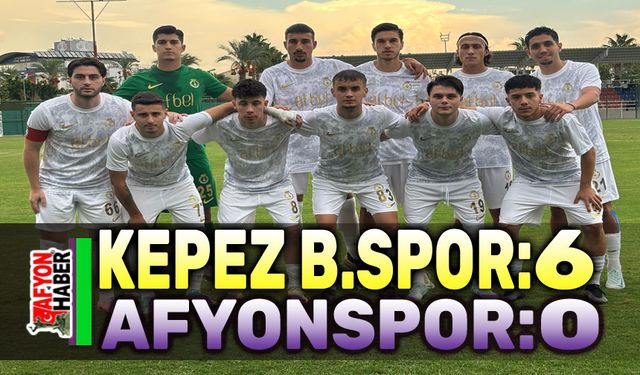 Kepez Belediyespor:6 Afyonspor:0