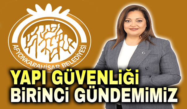 Başkan Burcu Köksal: Yapı güvenliği birinci gündemimiz