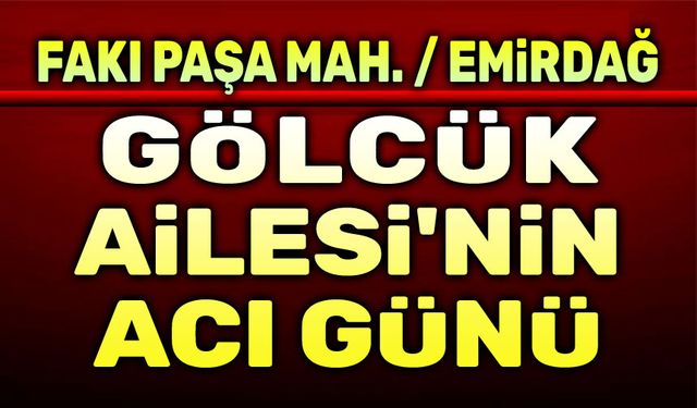 Gölcük Ailesinin acı günü