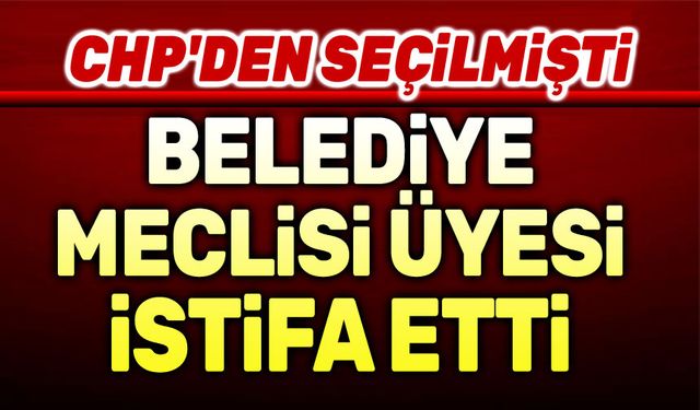 CHP'li Afyonkarahisar Belediye Meclisi üyesi istifa etti