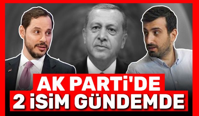 AK Parti'de iki isim gizli yarış içinde!..