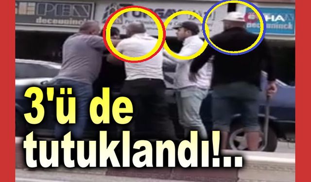 3'ü de tutuklandı!..