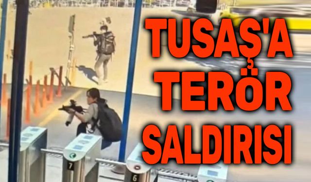 TUSAŞ'a terör saldırısı