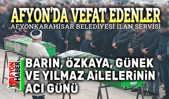 Barın, Özkaya, Günek ve Yılmaz Ailelerinin acı günü...