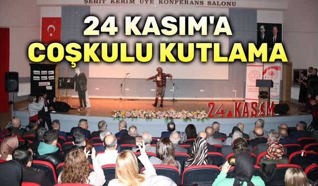 24 Kasım coşkuyla kutlandı