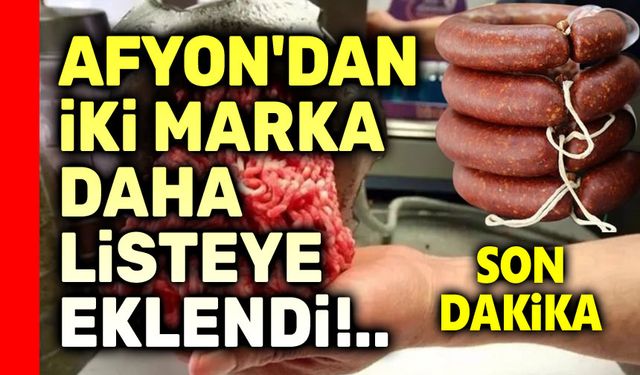 Afyon'dan sucukta iki marka daha listede!..