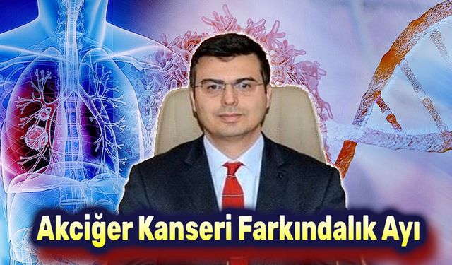 Dr. Serhat Korkmaz'ın Akciğer Kanseri açıklaması