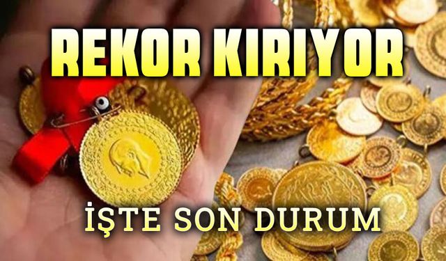 Altın rekor kırmaya devam ediyor