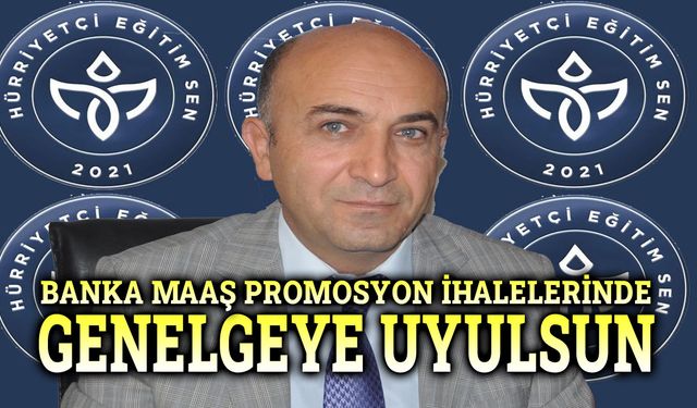 Maaş banka promosyon ihalelerinde genelgeye uyulsun