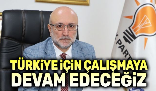 AK Parti, milletimize umut olan bir dava ruhunun eseridir