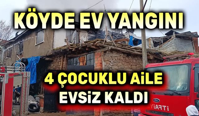 Afyon'da yangın sonrası 4 çocuklu aile evsiz kaldı