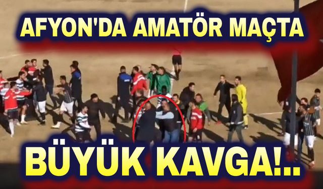 Afyon'da amatör maçta büyük kavga