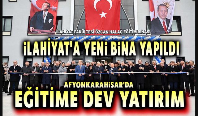 Afyon'da eğitime dev yatırım