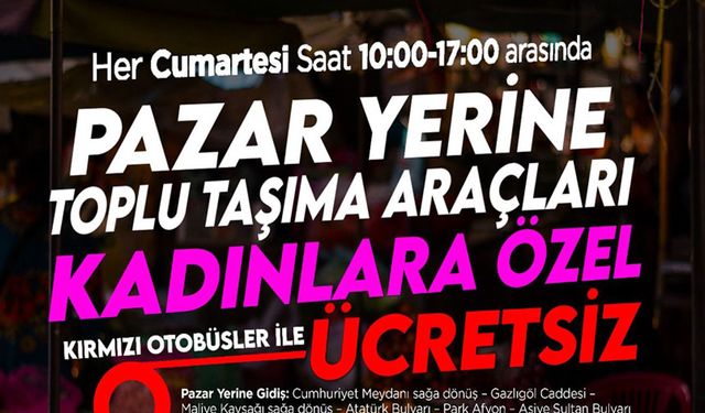 Cumartesi Fuar pazarına kadınlara ücretsiz ulaşım