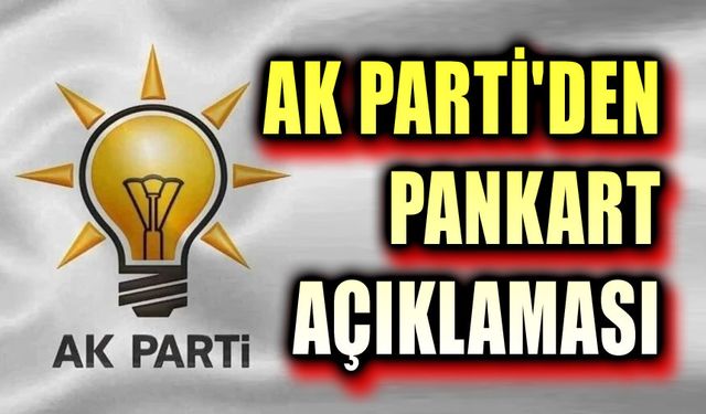 Afyonkarahisar AK Parti'den pankart açıklaması