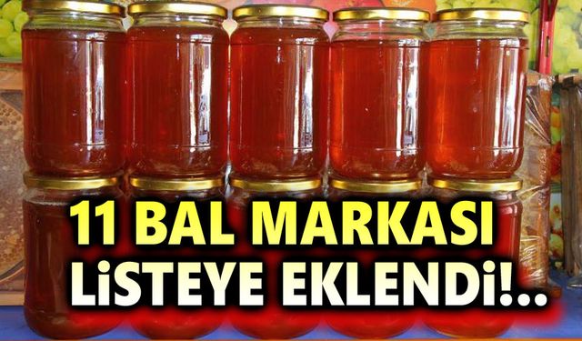 11 bal firması daha hileli ürün listesinde!..