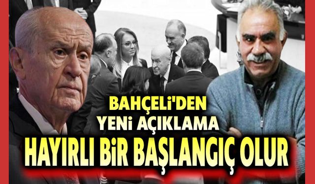 Devlet Bahçeli'den yeni açıklama