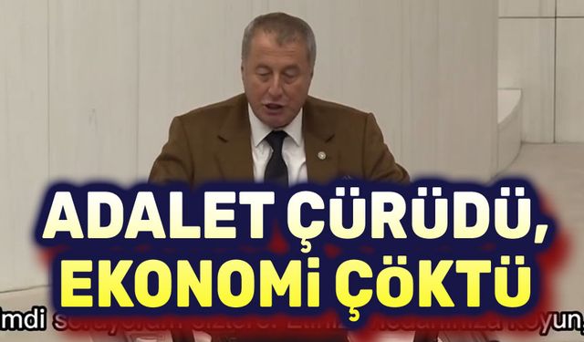 Hakan Şeref Olgun: Adalet çürüdü, ekonomi çöktü