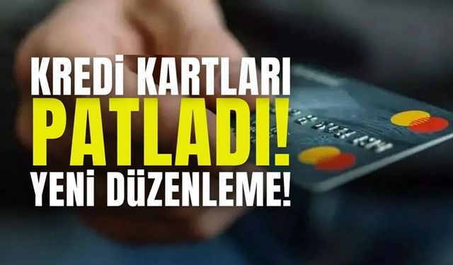 Kredi kartlarında yeni düzenleme