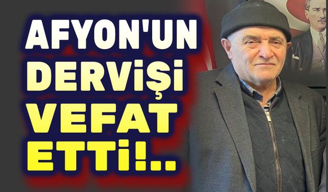 Derviş Ünal Kılıçsal vefat etti