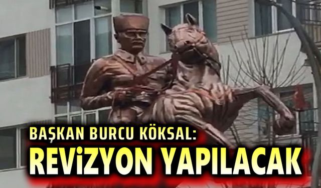 Burcu Köksal: Gerekli revizyon yapılacak